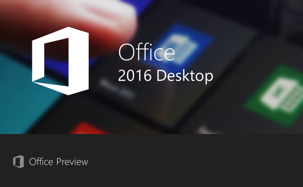 Microsoft Office 2016 Release